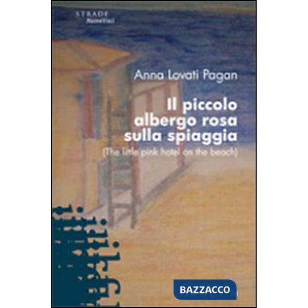 Piccolo albergo rosa sulla spiaggia (Il)