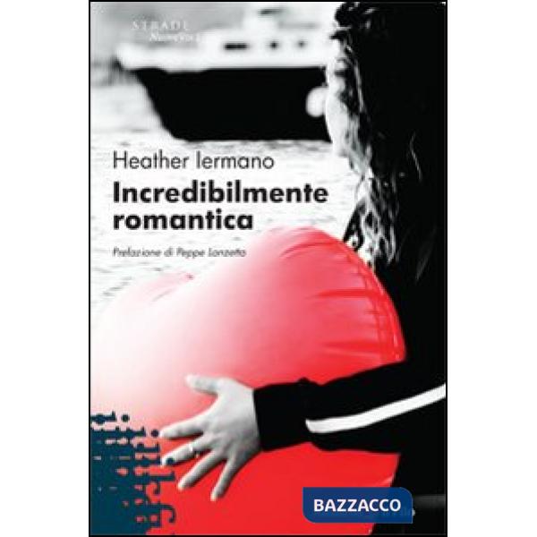 Incredibilmente romantica