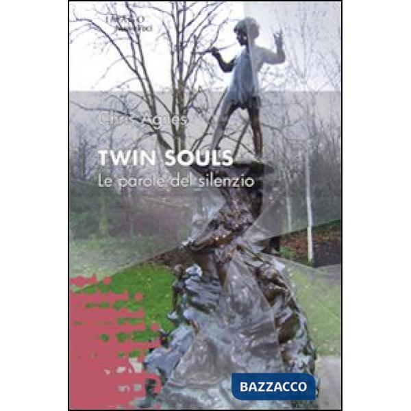 Twin Souls. Le parole del silenzio
