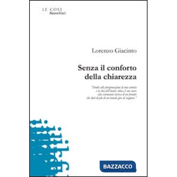 Senza il conforto della chiarezza