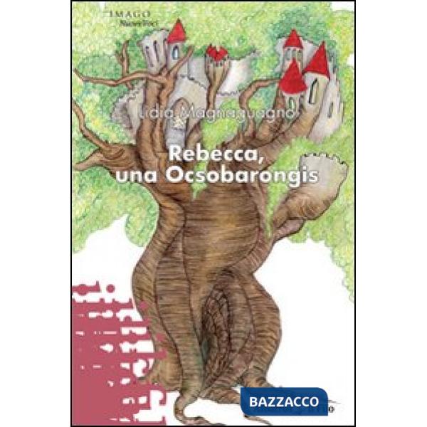 Rebecca, una Ocsobarongis