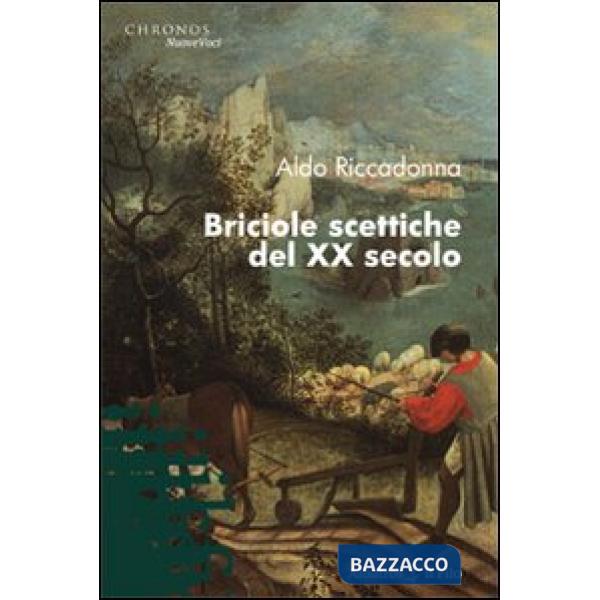Briciole scettiche del XX secolo
