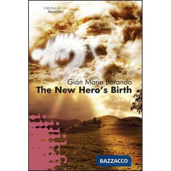 New hero's birth (The)