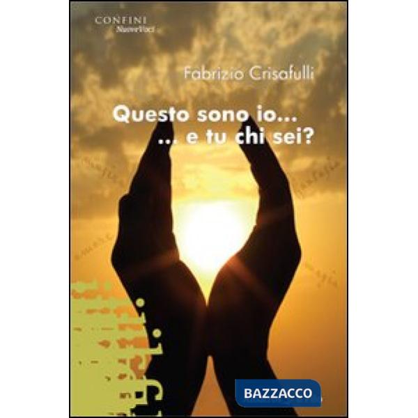 Questo sono io... e tu chi sei?