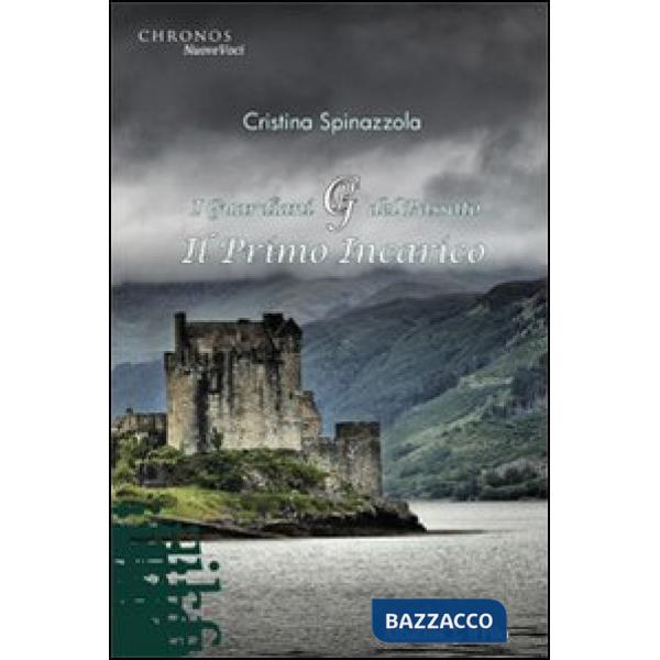 Guardiani del passato. Il primo incarico (I)