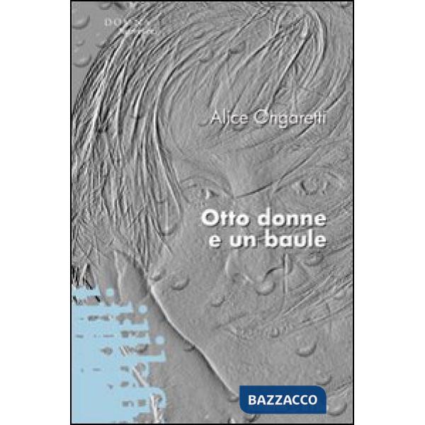 Otto donne e un baule