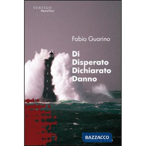 Di disperato dichiarato danno