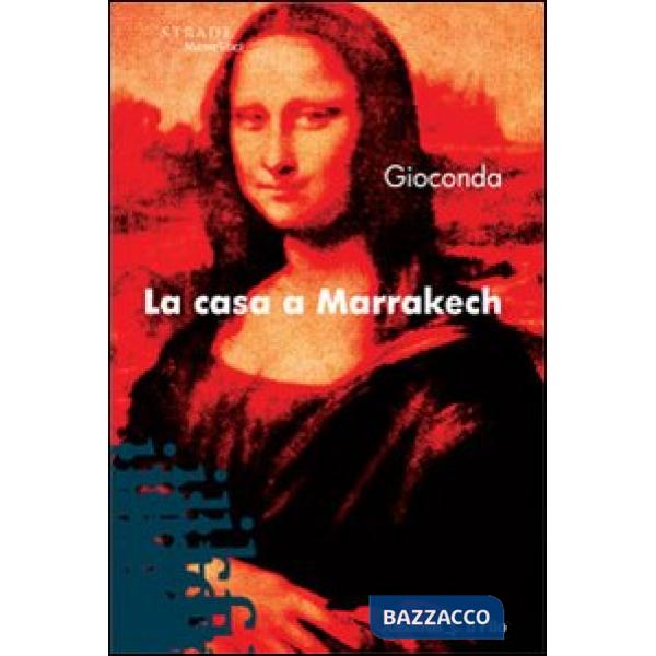 Casa a Marrakech (La)