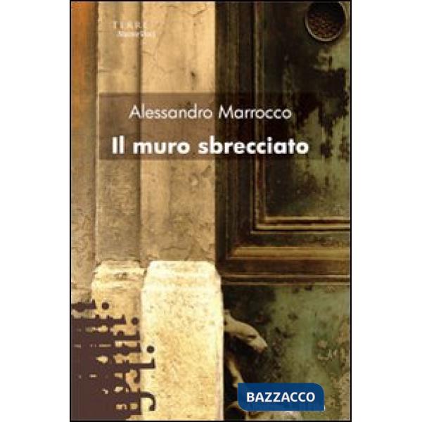 Muro sbrecciato (Il)