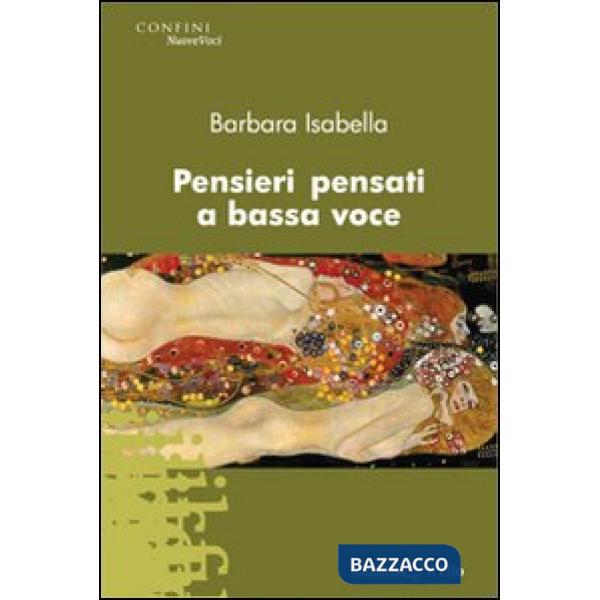 Pensieri pensati a bassa voce