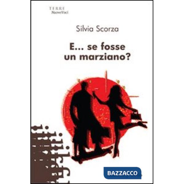 E... se fosse un marziano?