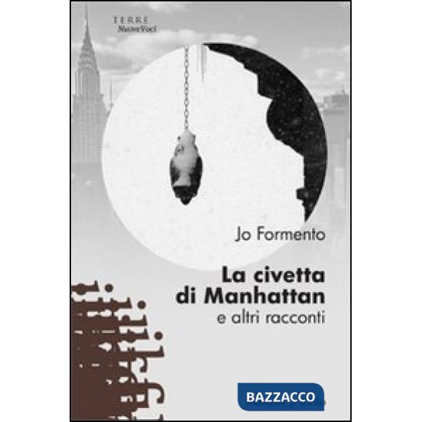 Civetta di Manhattan e altri racconti (La)