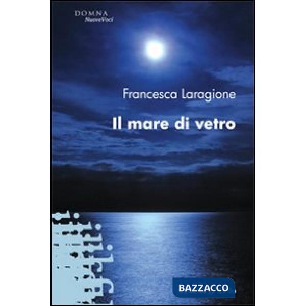 Mare di vetro (Il)