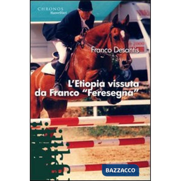 Etiopia vissuta da Franco «Feresegna» (L')