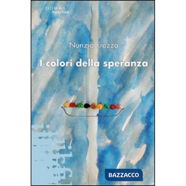 Colori della speranza (I)