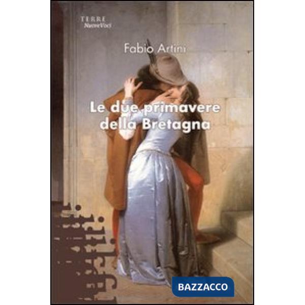 Due primavere della Bretagna (Le)