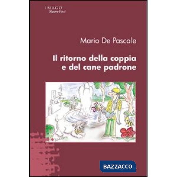 Ritorno della coppia e del cane padrone (Il)