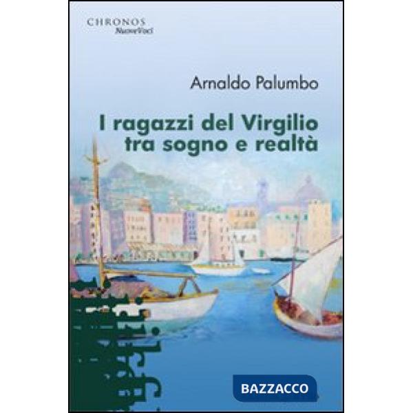 Ragazzi del Virgilio tra sogno e realtà (I)