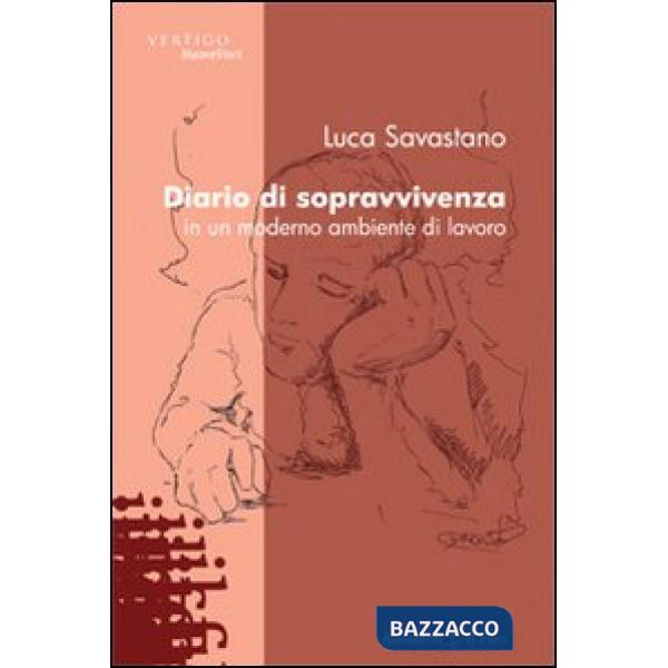 Diario di sopravvivenza in un moderno ambiente di lavoro