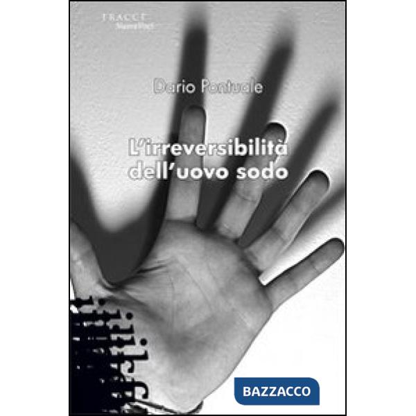 Irreversibilità dell'uovo sodo (L')