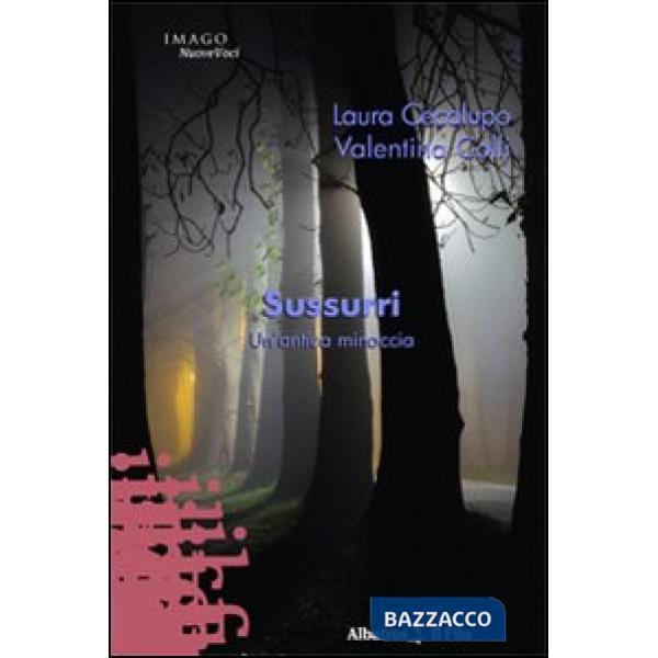 Sussurri. Un'antica minaccia