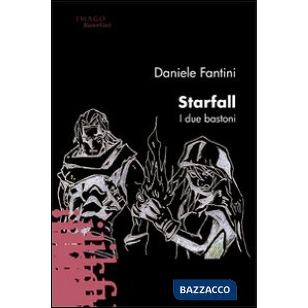 Starfall. I due bastoni