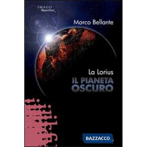 Lorius. Il pianeta oscuro (La)