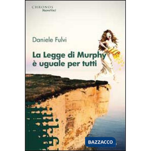Legge di Murphy è uguale per tutti (La)