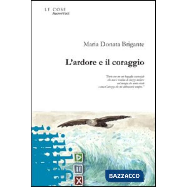 Ardore e il coraggio (L')