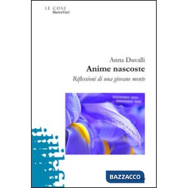 Anime nascoste. Riflessioni di una giovane mente