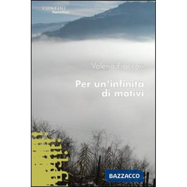 Per un'infinità di motivi