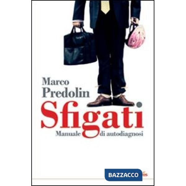 Sfigati. Manuale di autodiagnosi