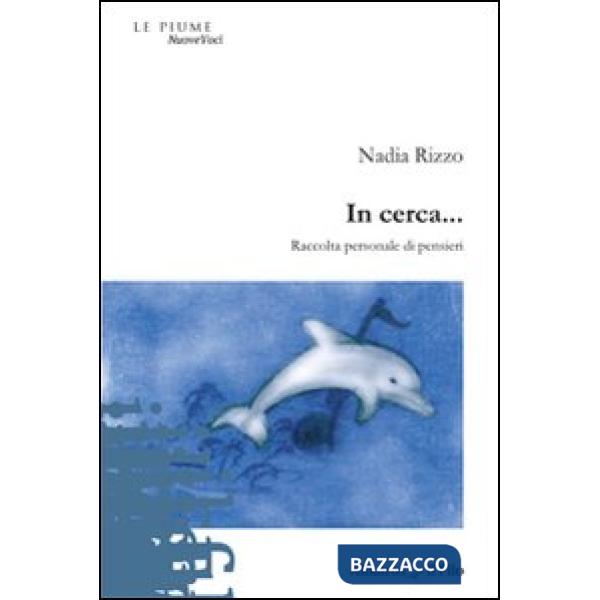 In cerca... Raccolta personale di pensieri
