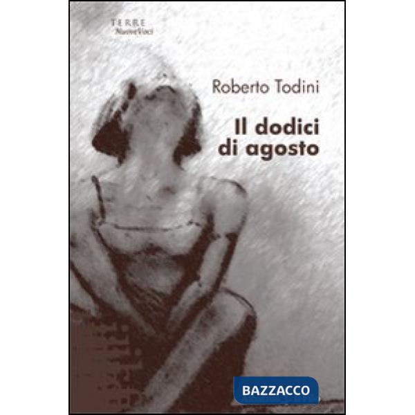 Dodici di agosto (Il)