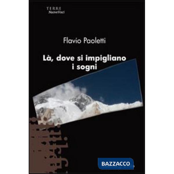 Là, dove si impigliano i sogni