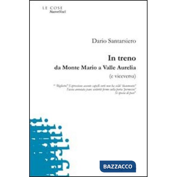 In treno. Da monte Mario a Valle Aurelia (e viceversa)