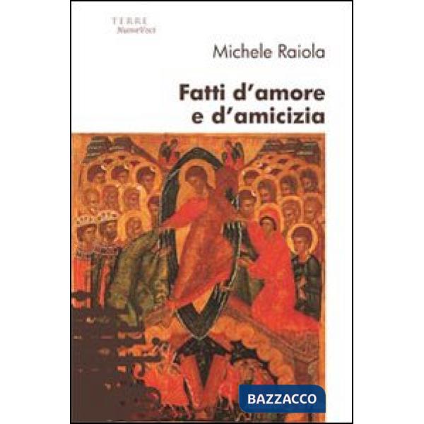 Fatti d'amore e d'amicizia