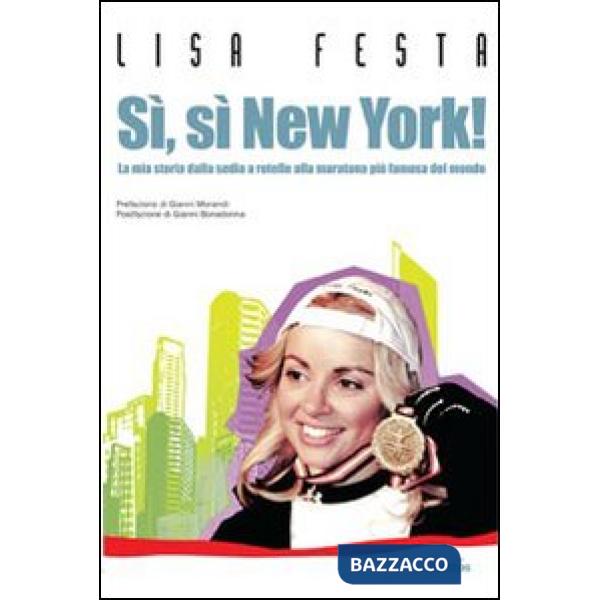 Sì, sì, New York! La mia storia dalla sedia a rotelle alla maratona più famosa del mondo