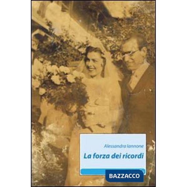 Forza dei ricordi (La)