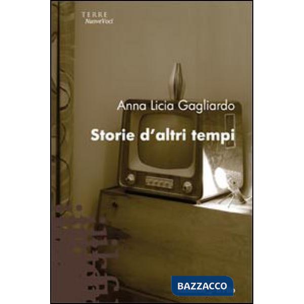 Storie d'altri tempi