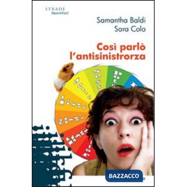 Così parlò l'antisinistrorza