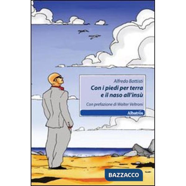 Con i piedi per terra e il naso all'insù