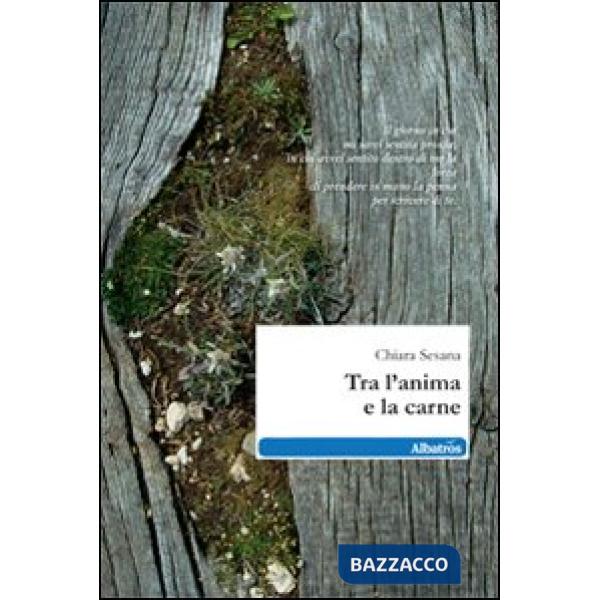 Tra l'anima e la carne