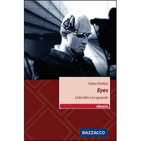 Eyes. L'identità e lo sguardo