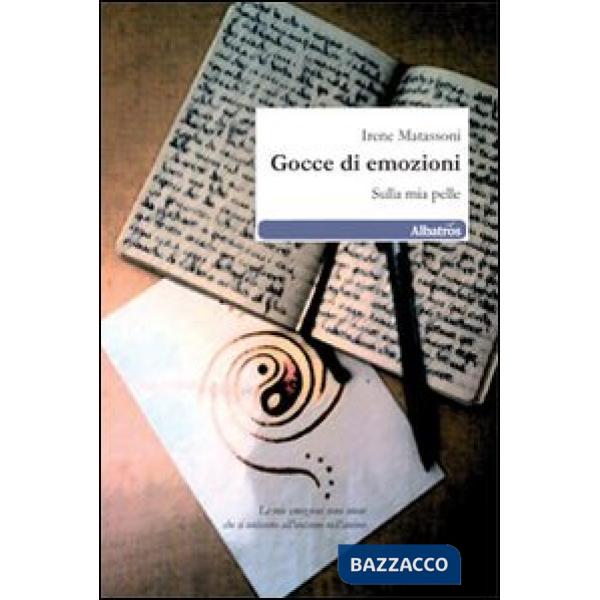 Gocce di emozioni. Sulla mia pelle