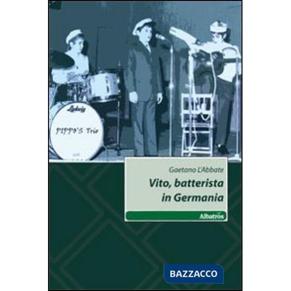 Vito, batterista in Germania