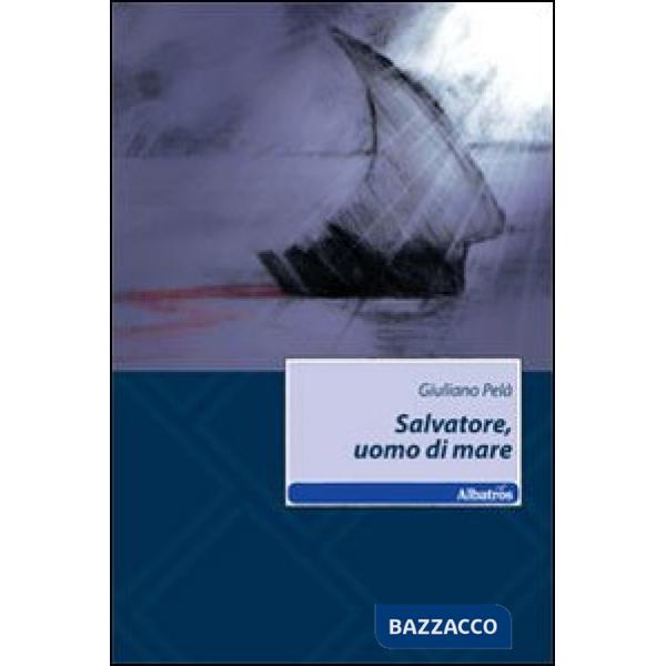 Salvatore, uomo di mare
