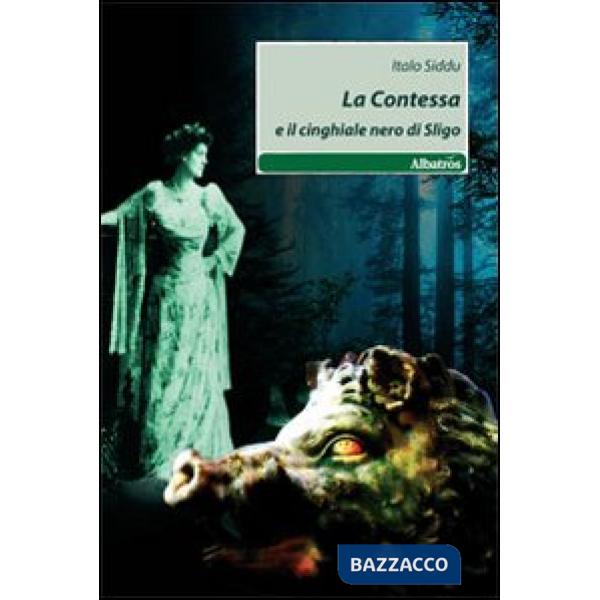 Contessa e il cinghiale nero di Sligo (La)