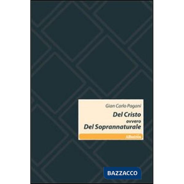Del Cristo ovvero del soprannaturale