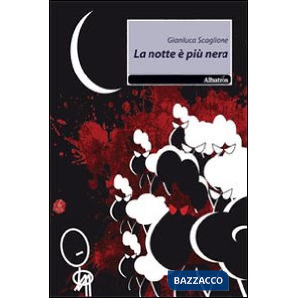 Notte è più nera (La)